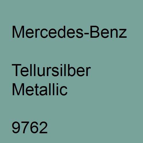 Mercedes-Benz, Tellursilber Metallic, 9762.